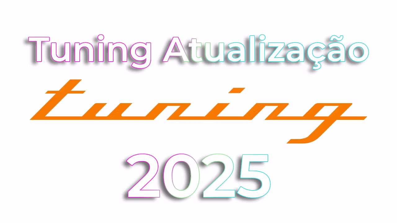 Leia mais sobre o artigo Tuning Atualização 2025: Nova Versão para Todos os Modelos