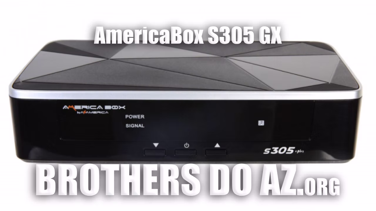 Leia mais sobre o artigo AmericaBox S305 GX Atualização V1.28 – 30/05/2025