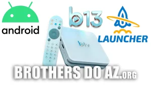 Leia mais sobre o artigo BTV B13 Atualização Launcher V4.2.1 – 11/01/2026