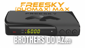 Leia mais sobre o artigo Freesky Max Duomax Atualização V334 – 12/03/2026