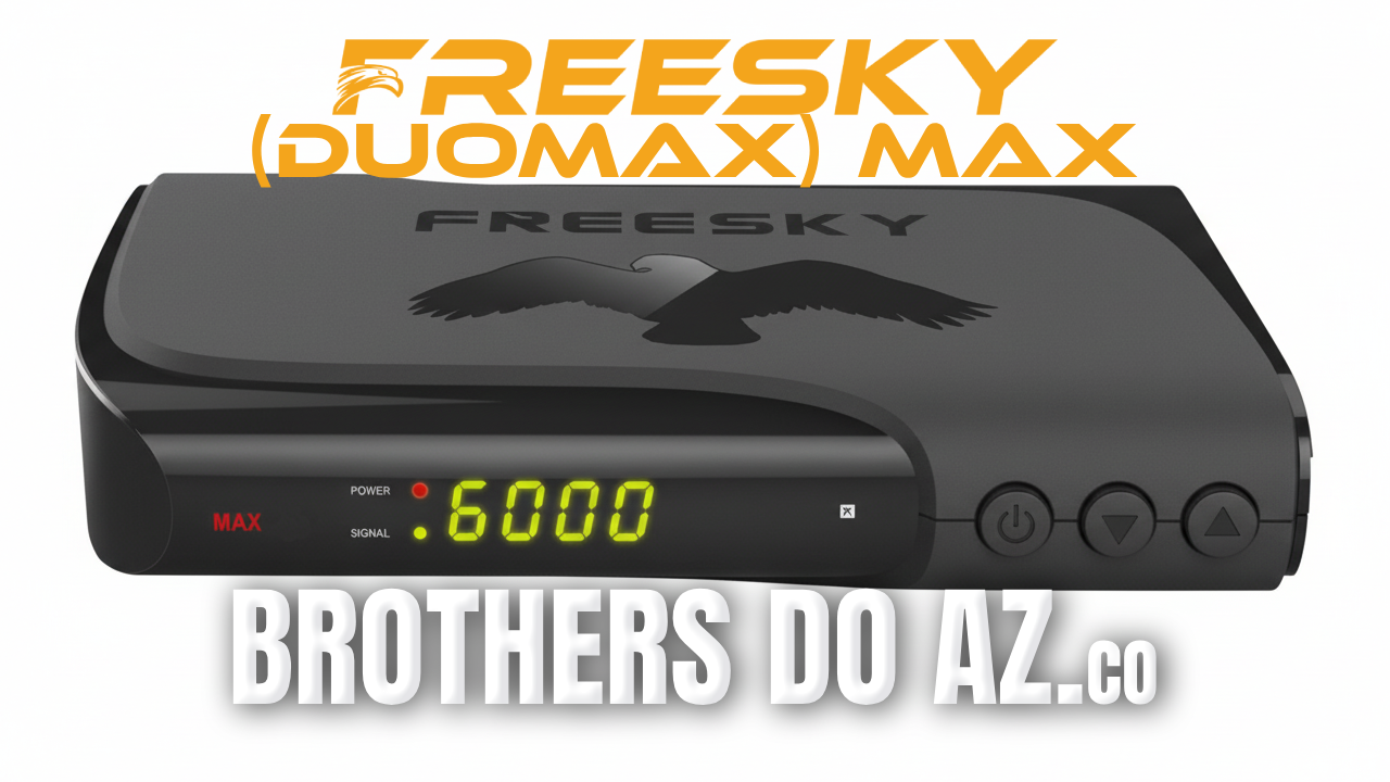 Leia mais sobre o artigo Freesky Max Duomax Atualização V334 – 12/03/2026