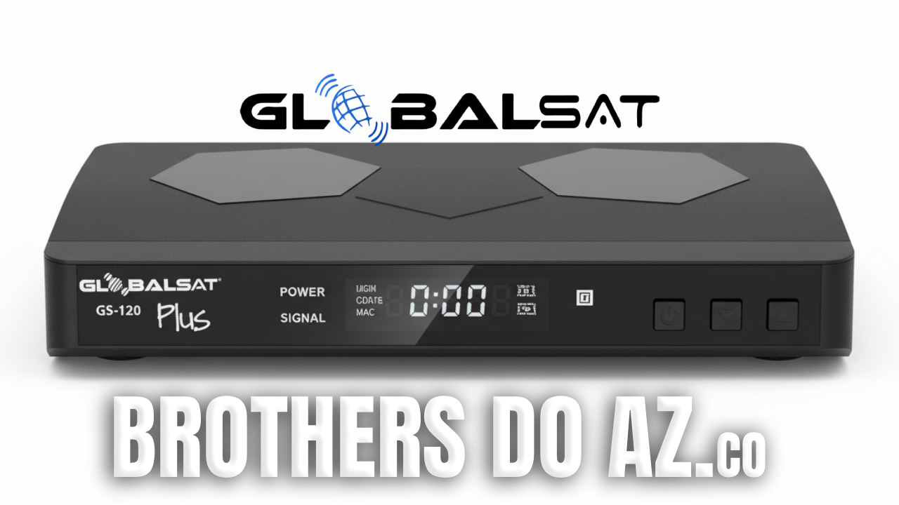 No momento, você está visualizando Globalsat GS120 Plus Atualização V207 – 05/03/2026