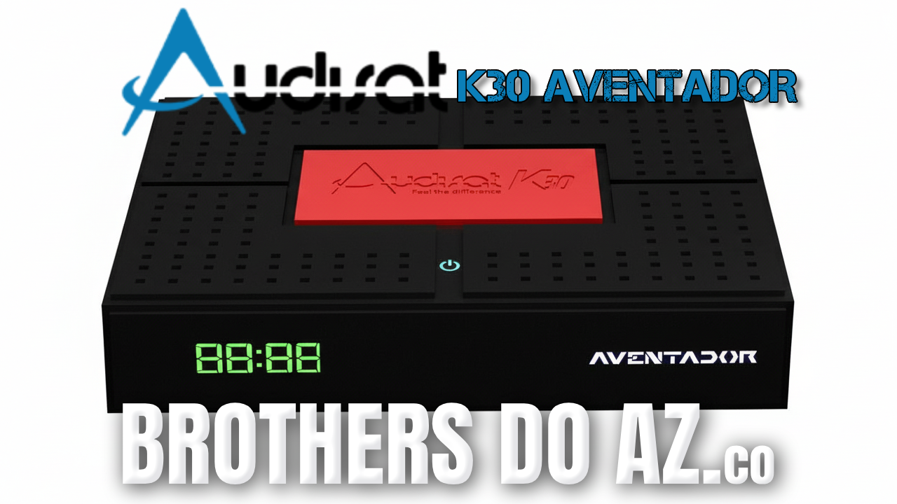 Leia mais sobre o artigo AudiSat K30 Atualização PATCH – 08/04/2026