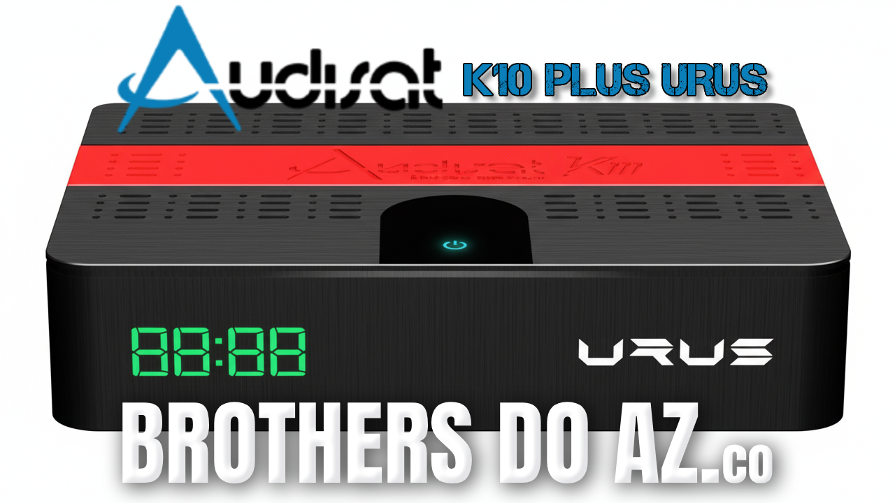 Leia mais sobre o artigo AudiSat K10 Plus Atualização PATCH – 09/04/2026