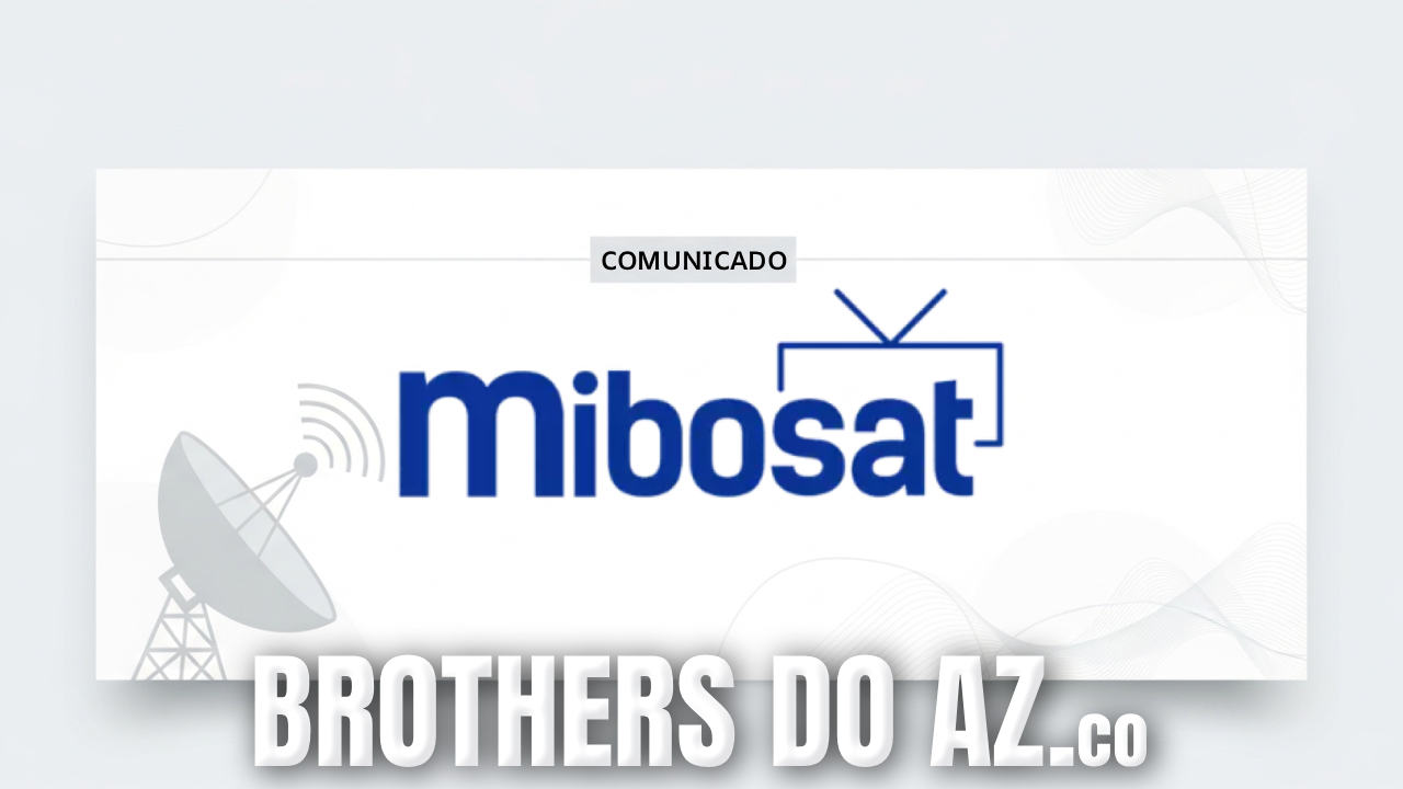 No momento, você está visualizando Mibosat anuncia novas atualizações – 28/04/2026