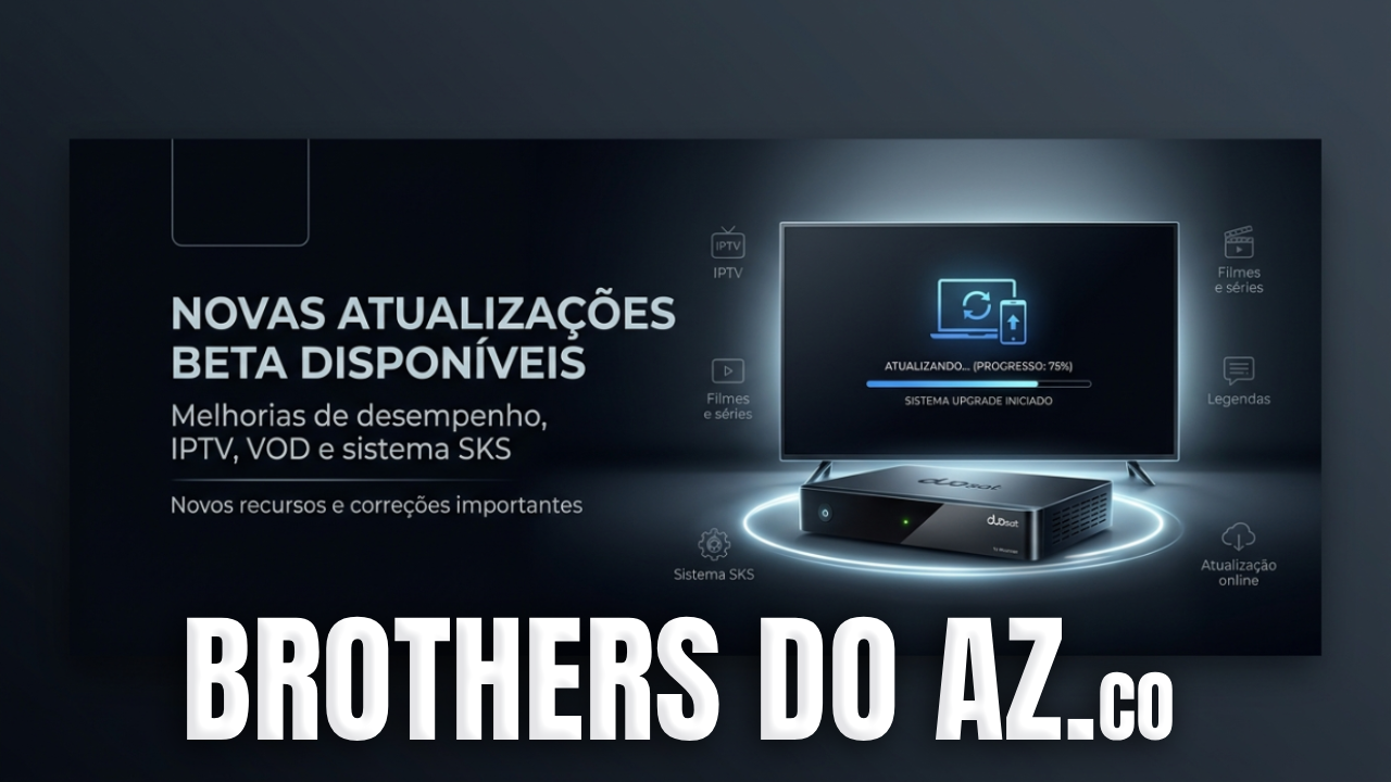 No momento, você está visualizando Novas Atualizações Beta Disponíveis Online da Duosat 2026